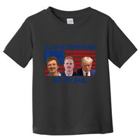 All Of My Favorite Go To Jail Funny Quote Toddler T-Shirt