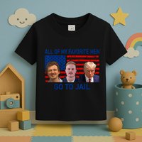 All Of My Favorite Go To Jail Funny Quote Toddler T-Shirt