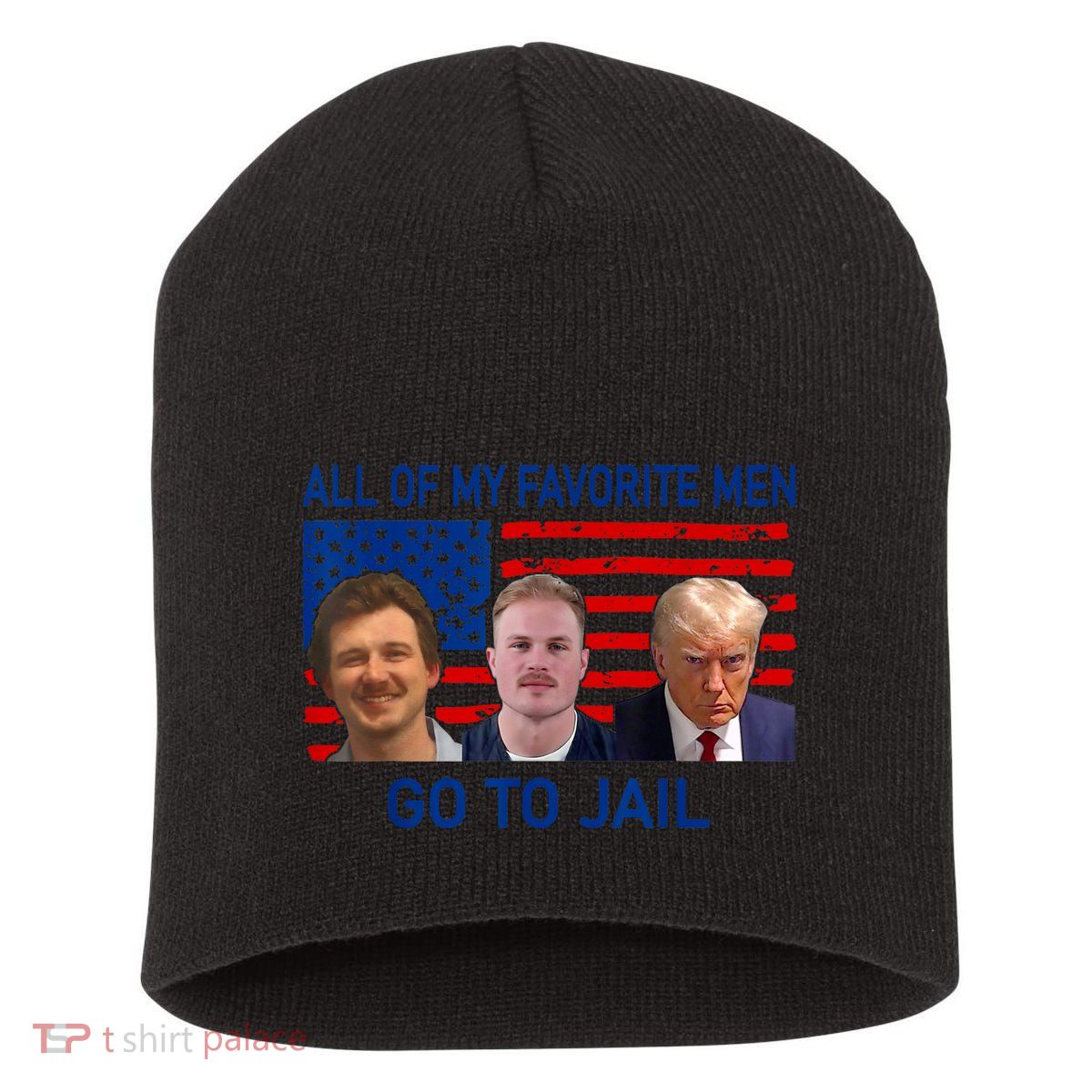 All Of My Favorite Go To Jail Funny Quote Short Acrylic Beanie