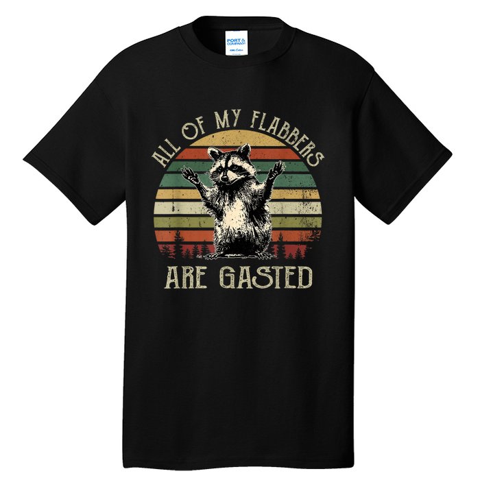 All Of My Flabbers Are Gasted Raccoon Meme Vintage Retro Tall T-Shirt