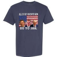 All Of My Favorite Go To Jail Funny Sayings Garment-Dyed Heavyweight T-Shirt