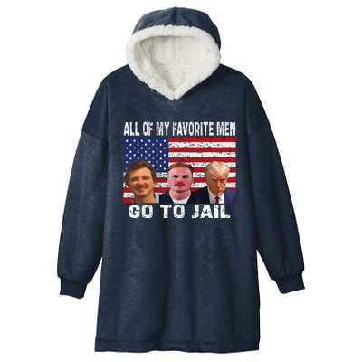 All Of My Favorite Go To Jail Funny Sayings Hooded Wearable Blanket