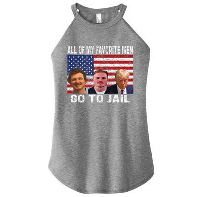 All Of My Favorite Go To Jail Funny Sayings Women’s Perfect Tri Rocker Tank