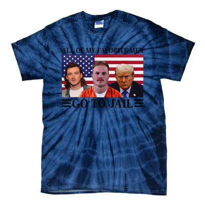 All Of My Favorite Go To Jail Trump Tie-Dye T-Shirt