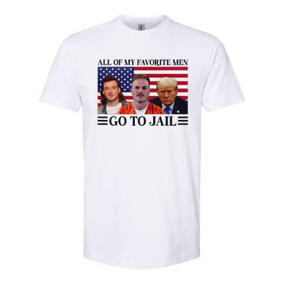 All Of My Favorite Go To Jail Trump Softstyle CVC T-Shirt