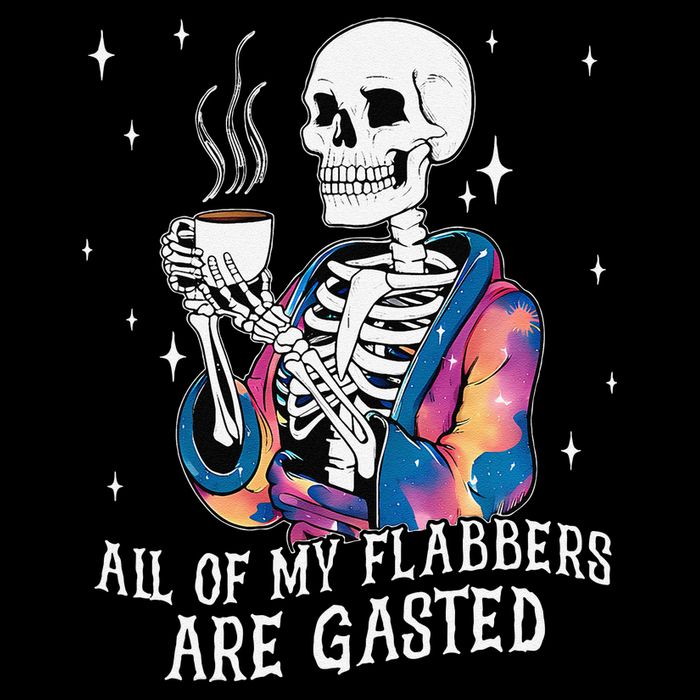 All Of My Flabbers Are Gasted Funny Skeleton Gift Mousepad