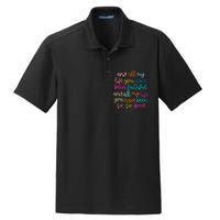 All Of My Life You Have Been Faithful Goodness Of God Dry Zone Grid Polo