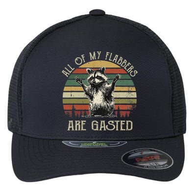 All Of My Flabbers Are Gasted Raccoon Flexfit Unipanel Trucker Cap