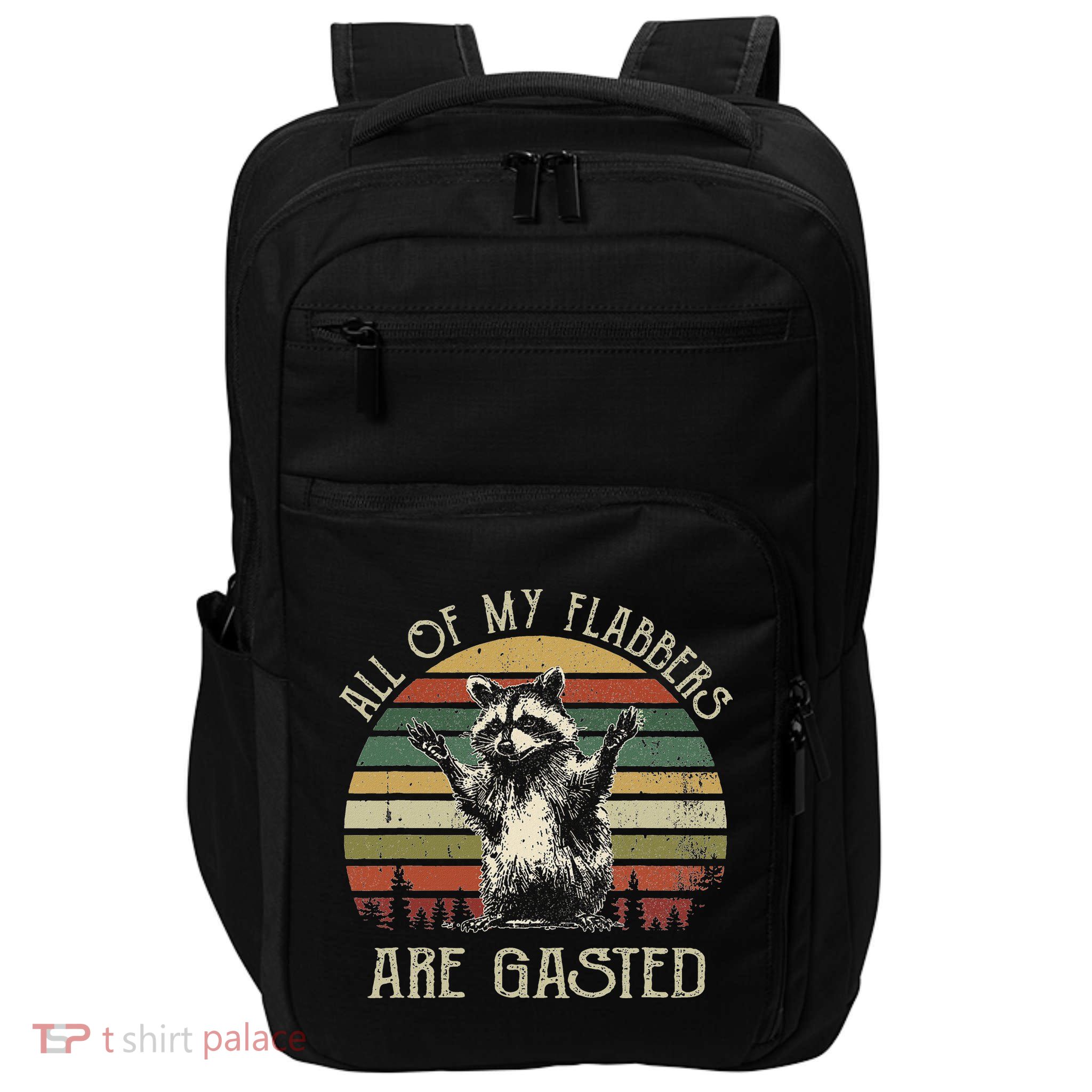 All Of My Flabbers Are Gasted Raccoon Impact Tech Backpack