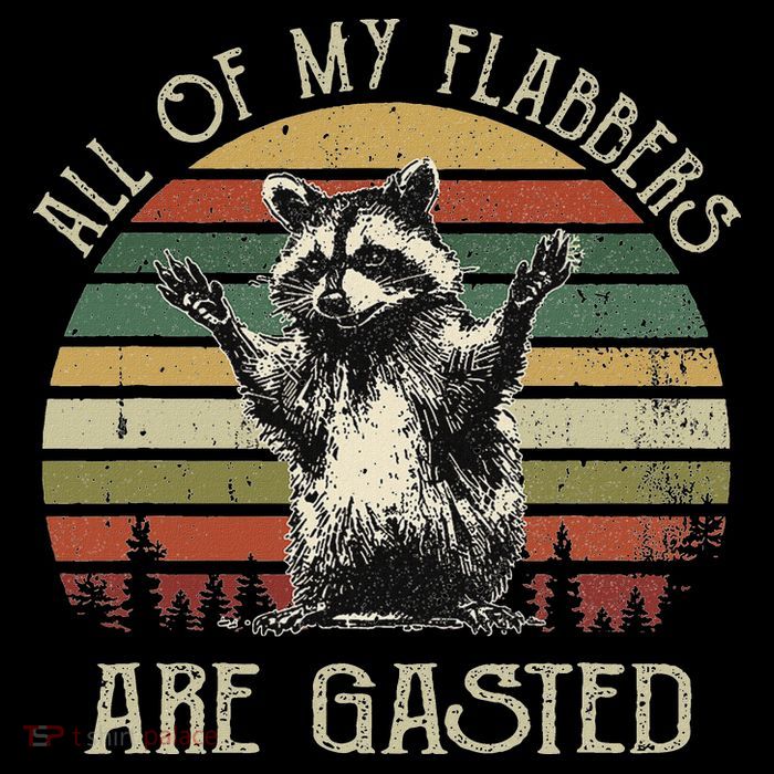 All Of My Flabbers Are Gasted Raccoon Drawstring Bag