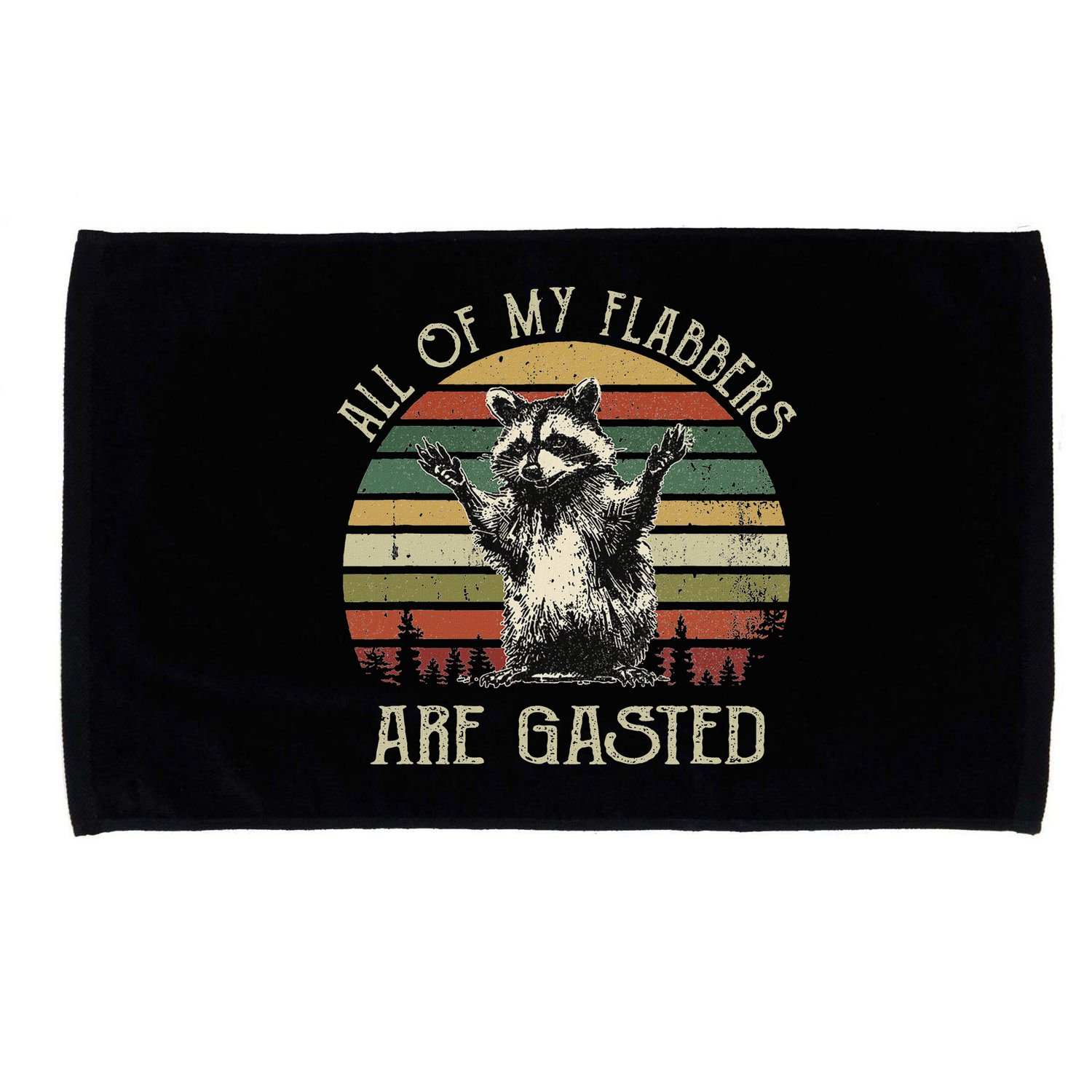 All Of My Flabbers Are Gasted Raccoon Microfiber Hand Towel