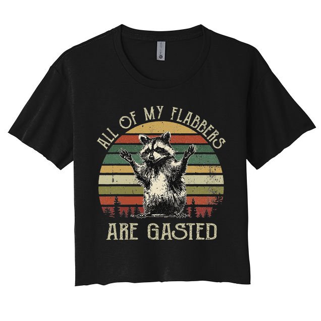 All Of My Flabbers Are Gasted Raccoon Crop Top