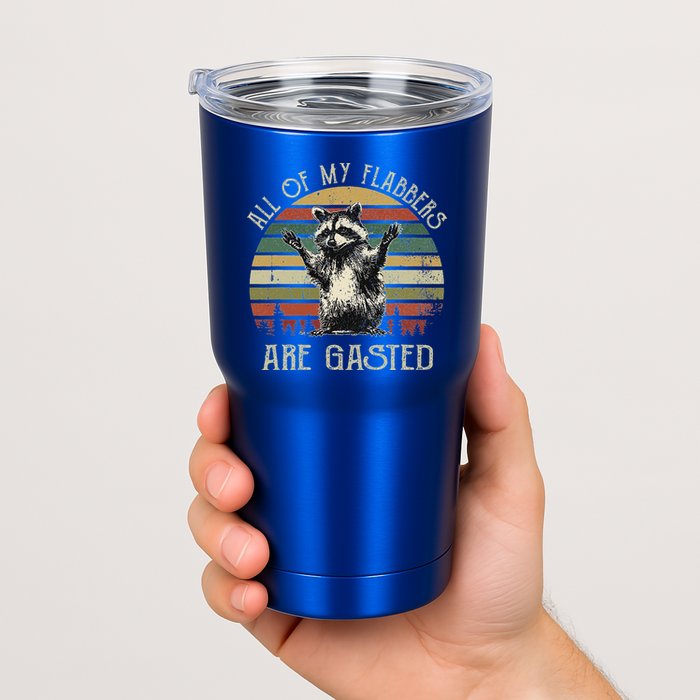 All Of My Flabbers Are Gasted Raccoon Tumbler