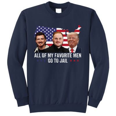 All Of My Favorite Go To Jail Funny Trump 2024 Sweatshirt