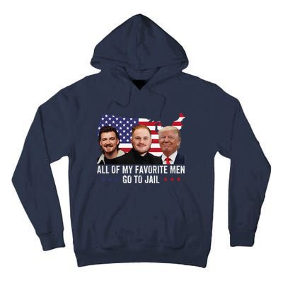 All Of My Favorite Go To Jail Funny Trump 2024 Tall Hoodie