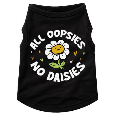 All Oopsies No Daisies Doggie Tank