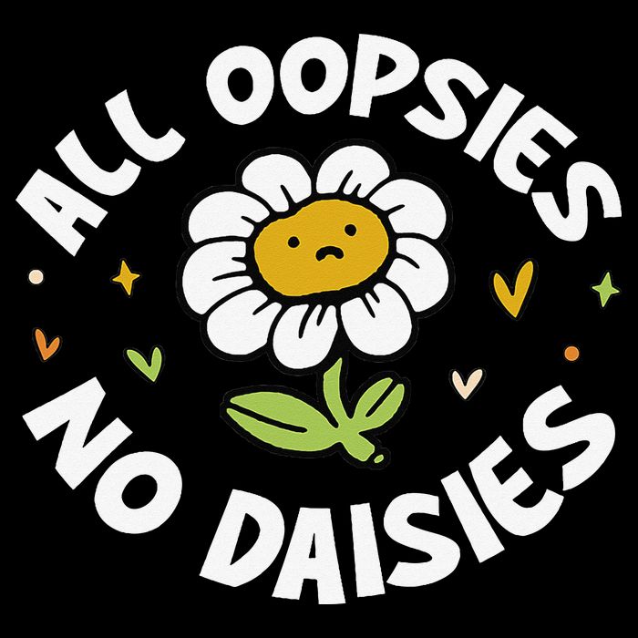 All Oopsies No Daisies Bag