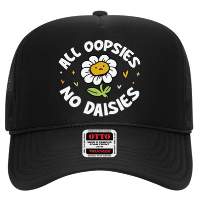 All Oopsies No Daisies Trucker Hat