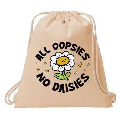 All Oopsies No Daisies Drawstring Bag