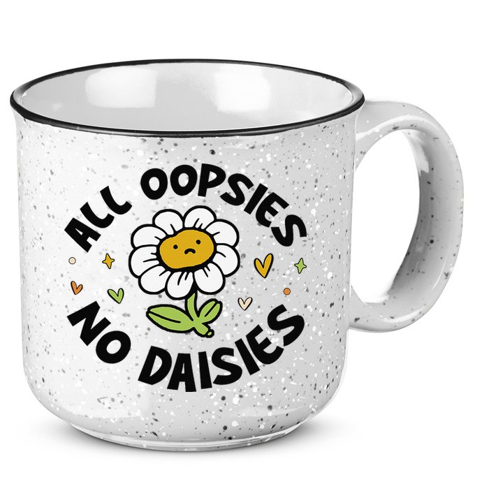 All Oopsies No Daisies 15oz Campfire Ceramic Mug