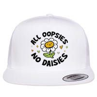 All Oopsies No Daisies Flat Bill Trucker Hat