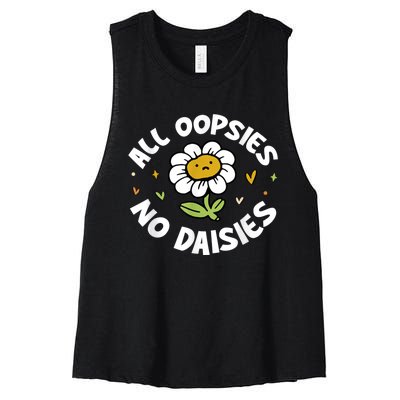 All Oopsies No Daisies Women's Racerback Cropped Tank