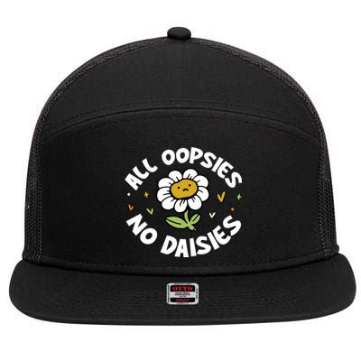 All Oopsies No Daisies 7 Panel Mesh Trucker Snapback Hat