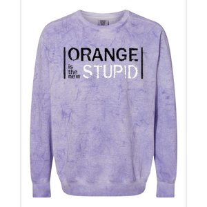 Antitrump Orange New Stupid Colorblast Crewneck Sweatshirt