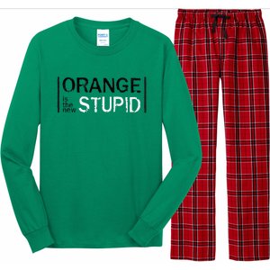 Antitrump Orange New Stupid Long Sleeve Pajama Set