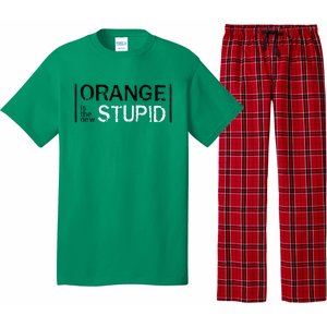 Antitrump Orange New Stupid Pajama Set