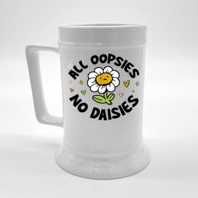 All Oopsies No Daisies Beer Stein