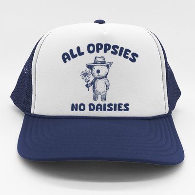 All Oopsies No Daisies Cute Bear Trucker Hat