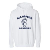 All Oopsies No Daisies Cute Bear Garment-Dyed Fleece Hoodie