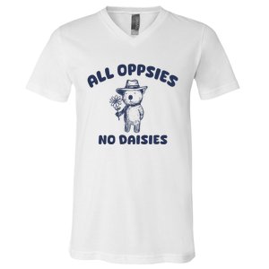 All Oopsies No Daisies Cute Bear V-Neck T-Shirt