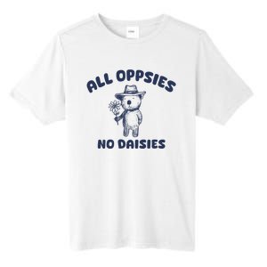 All Oopsies No Daisies Cute Bear Tall Fusion ChromaSoft Performance T-Shirt