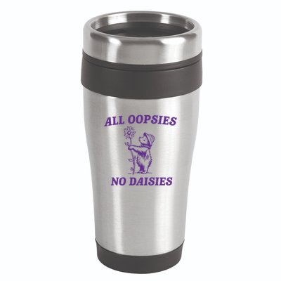 All Oopsies No Daisies 16oz Travel Tumbler