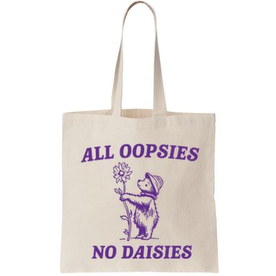 All Oopsies No Daisies Bag