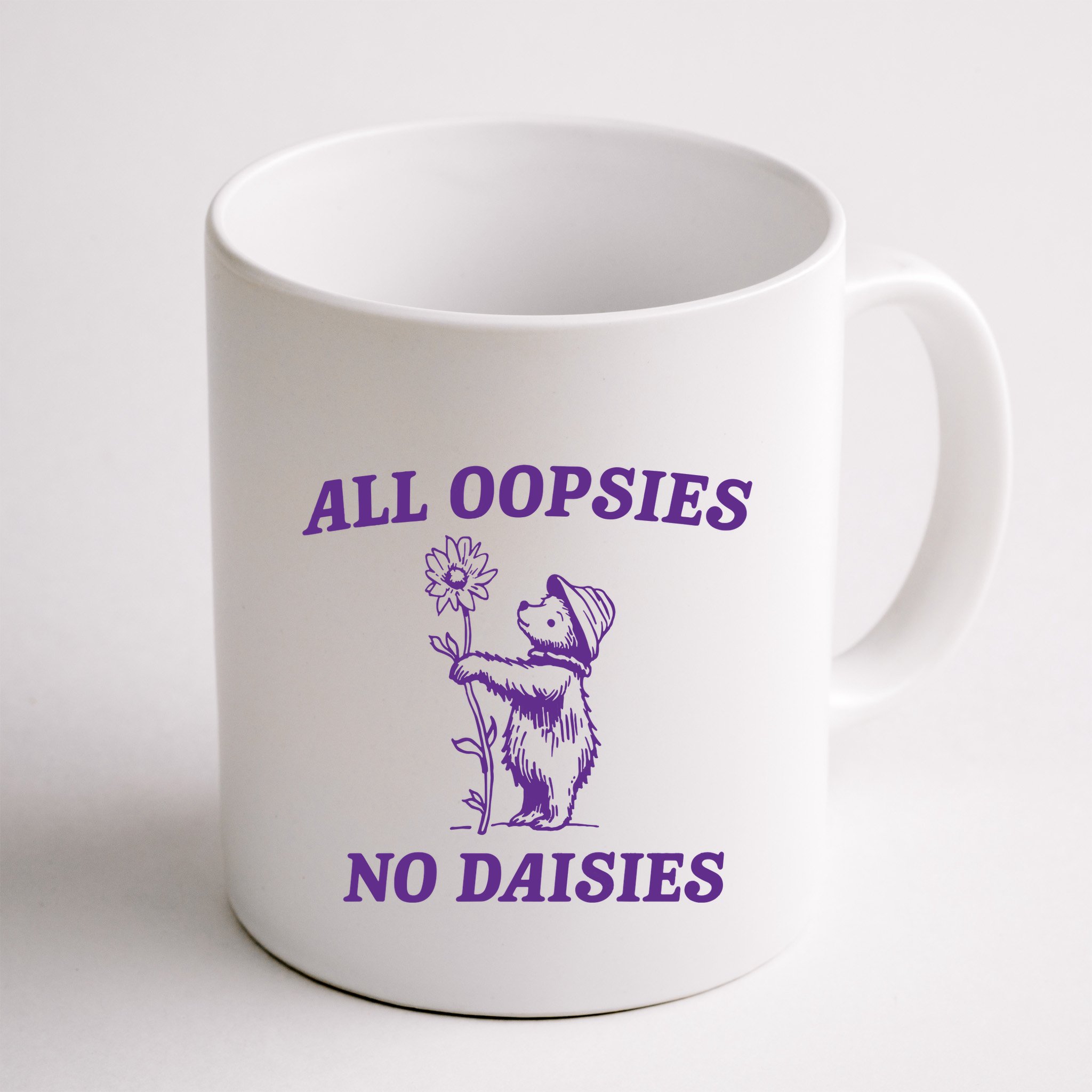 All Oopsies No Daisies Mug