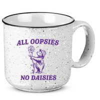 All Oopsies No Daisies 15oz Campfire Ceramic Mug