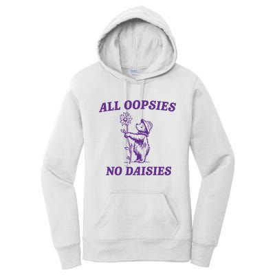 All Oopsies No Daisies Women's Pullover Hoodie