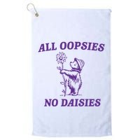 All Oopsies No Daisies Golf Towel