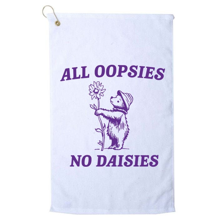 All Oopsies No Daisies Golf Towel