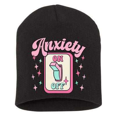 Anxiety On Off Switch Funny Mental Health Awareness Retro Short Acrylic Beanie