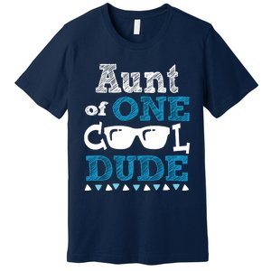 Aunt Of One Cool Dude Funny Birthday Boy Cool Premium T-Shirt