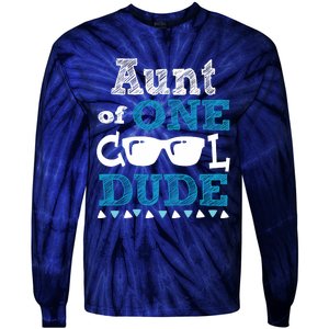 Aunt Of One Cool Dude Funny Birthday Boy Cool Tie-Dye Long Sleeve Shirt