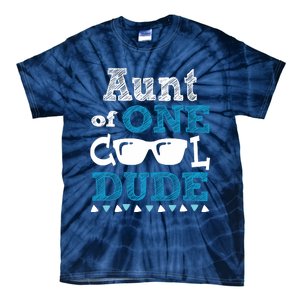 Aunt Of One Cool Dude Funny Birthday Boy Cool Tie-Dye T-Shirt