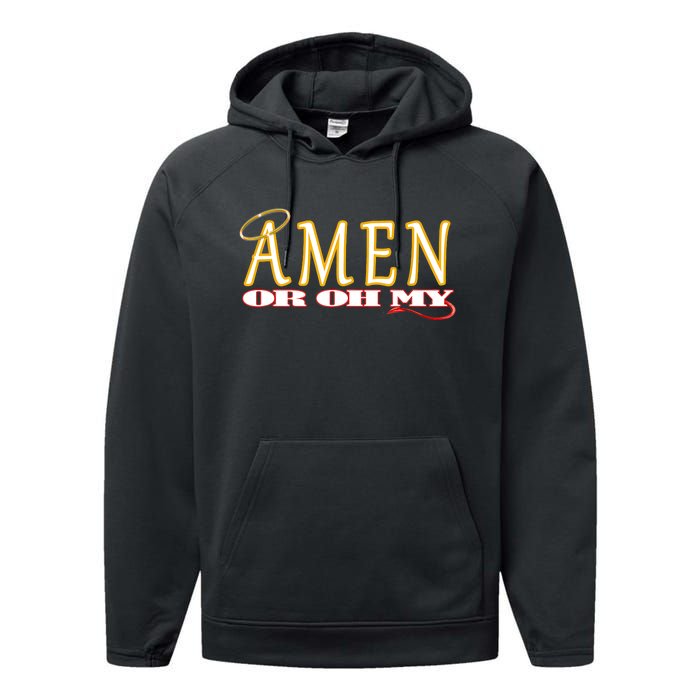 Amen Or Oh My Religious Quote Funny Novelty Design Performance Fleece Hoodie