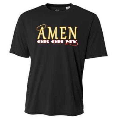 Amen Or Oh My Religious Quote Funny Novelty Design Cooling Performance Crew T-Shirt