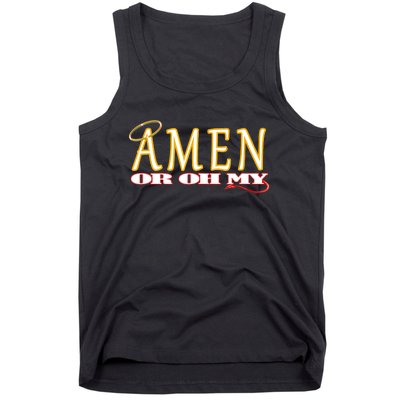 Amen Or Oh My Religious Quote Funny Novelty Design Tank Top