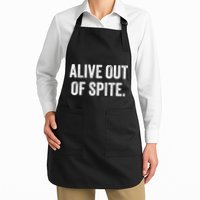 alive out of spite  Full-Length Apron With Pockets
